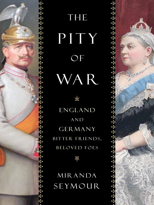 Title details for The Pity of War by Miranda Seymour - Available